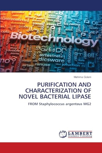 PURIFICATION AND CHARACTERIZATION OF NOVEL BACTERIAL LIPASE: FROM Staphylococcus argenteus MG2