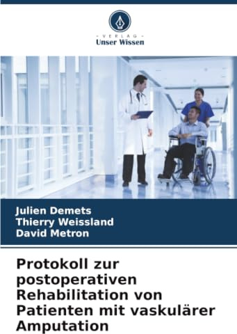 Protokoll zur postoperativen Rehabilitation von Patienten mit vaskulärer Amputation: DE