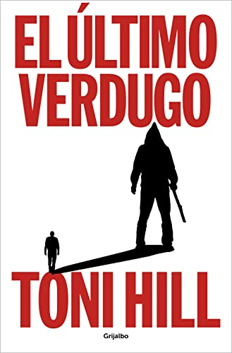 El último verdugo (Trilogía del verdugo 1) (Novela de intriga)