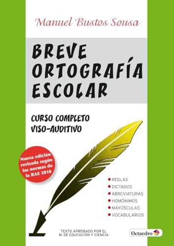 Breve ortografía escolar: Tratado completo de ortografía escolar. Método viso-auditivo (Referencias) - 9788480630993