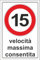 M-ITALY CARTELLO SEGNALETICO - VELOCITÀ MASSIMA CONSENTITA 15 Km orari - Adesivo Extra Resistente, Pannello in Forex, Pannello In Alluminio (30x42 cm, Alluminio)