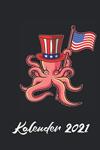 Kalender 2021: USA Oktopus mit Amerikanischer Fahne Urlaub Jahresplaner
