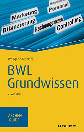 BWL Grundwissen (Haufe TaschenGuide 69)