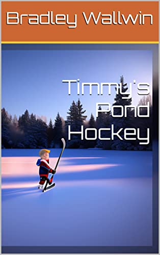 Timmy's Pond Hockey (English Edition)