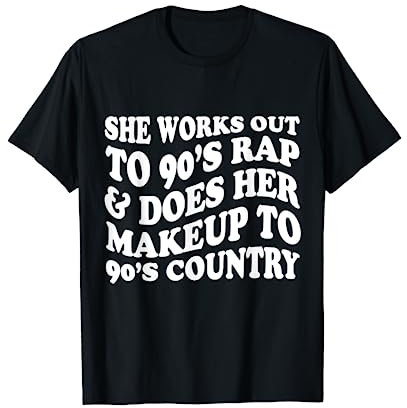 Sie arbeitet bis 90er Rap und macht ihr Make-up zu 90er Jahre Land T-Shirt