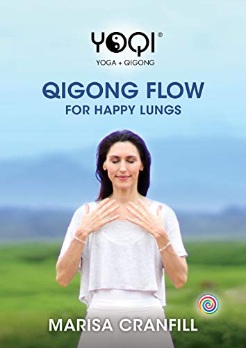 YOQI: Qigong Flow for Happy Lungs with Marisa Cranfill **New Bestseller**