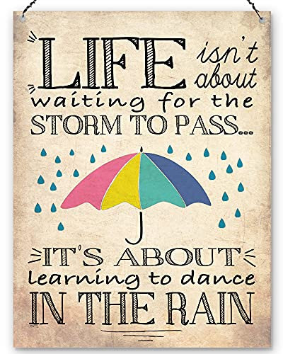 Dorothy Spring Life Isn't About Waiting For The Storm To Pass It's About Learning To Dance In The Rain Wall Quote Plaque Metal Sign Inspirational Gift Size ...