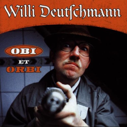 et Orbi-Willi Deutschmann(