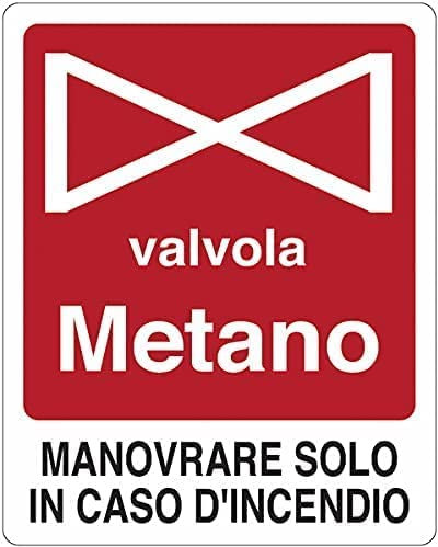 PRIME - Valvola metano. Manovrare solo in caso d'incendio con pittogramma e testo - CARTELLO SEGNALETICO in Plastica o Alluminio (PANNELLO IN FOREX 20X31 CM)