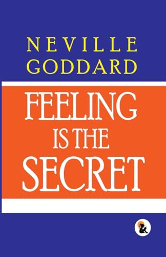 Feeling Is The Secret |Hard Back Edition | Sasa Publishing Classic Series | 2024