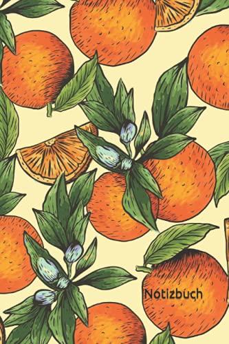 Notizbuch: Orangen Notizbuch | 6x9 Zoll DIN A5 | 100 Seiten liniert | Frucht Notizheft | Früchte Tagebuch | Orangenmuster Notebook | Rezeptbuch Geschenk