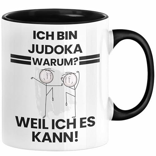 Judoka Geschenk Tasse Lustiger Spruch Ich Bin Judoka Warum Weil Ich Es Kann Geschenkidee Bester Judoka Geburtstag Kaffee-Becher (Schwarz)