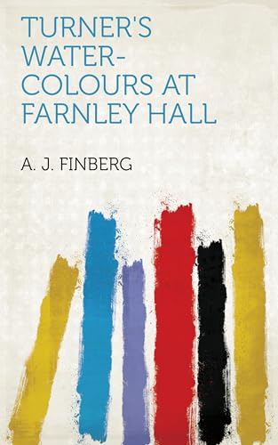 Turner's Water-Colours at Farnley Hall