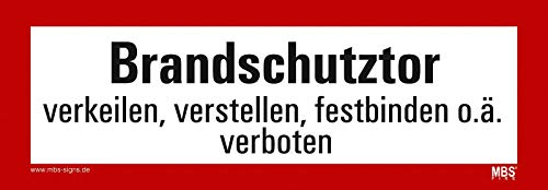 Aufkleber Brandschutztor verkeilen, verstellen, festbinden o.ä. verboten selbstklebend Hinweisschild Warnaufkleber Warnhinweis 21x7,4cm Made in Germany by MBS-SIGNS