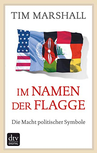 Im Namen der Flagge: Die Macht politischer Symbole