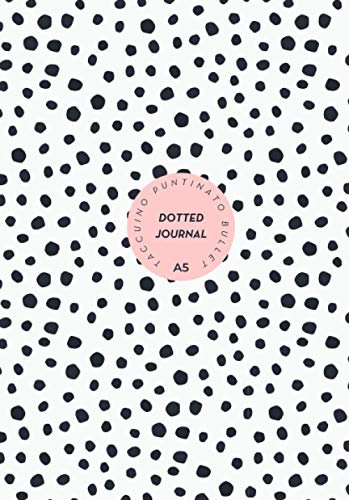 Dotted Journal: Taccuino Bullet Puntinato A5: Quadernino Appunti con Pagine a Puntini. Ideale per Lettering, Bullet Journaling, Università, Studio.