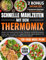 Schnelle Mahlzeiten mit dem Thermomix: Einfache und kreative Küche mit dem Thermomix: Gerichte für die ganze Familie, Ideen für Kinder und ... Farbig illustrierte Ausgabe.