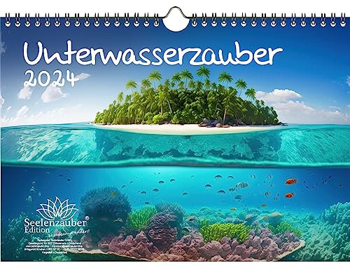 Unterwasserzauber DIN A4 Kalender für 2024 Unterwasser - Seelenzauber
