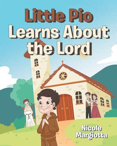 Little Pio Learns About the Lord