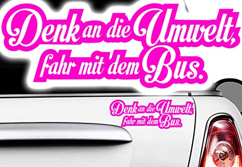 1x Autoaufkleber Denk an die Umwelt fahr mit dem Bus 20 x 7 cm in 59 Farben inklusive x Chrom Aufkleber Auto, Motorrad, Sticker Decal Fahrrad, LKW Racing JDM Tuning OEM Dub x Stickerbomb Bombing Fun