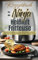 Rezeptbuch für die Ninja Heißluftfritteuse: Kochbuch mit 150 Rezepte für Ihre Heißluftfritteuse, einfach & schnell kochen für die Familie! Mit Nährwertangaben und Bilder in Farbe! (Küchenhelfer)