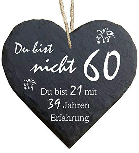 Homeyourself Herz Schieferherz Schiefer Schieferschild 10 x 10 cm Du bist Nicht 60 du bist 21 mit 39 Jahren Erfahrung schwarz Dekoschild Wandschild Schild Stein Runder Geburtstag