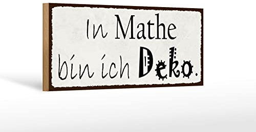 FEMER Holzschild Spruch 27x10cm in Mathe Bin ich