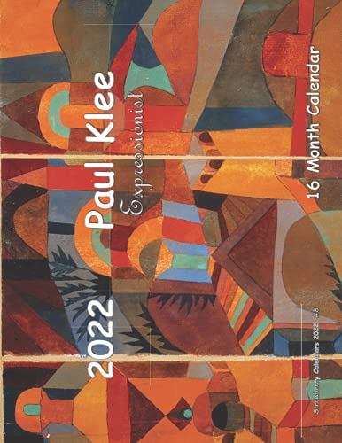 Paul Klee Expressionist 16 Month Calendar 2022 (Strawberry Calendars 2022, Band 8)