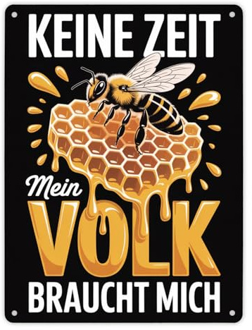 Keine Zeit Metallschild XL in 21x28 cm für Imker - Mein Volk braucht mich Lustiges Bienen-Schild für Imker und Bienenfreunde