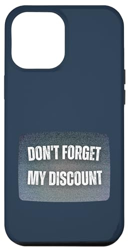 Hülle für iPhone 15 Plus Don't Forget My Discount - Funny Old People T-Shirt Gag Gift