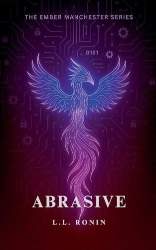 Abrasive (The Ember Manchester, Band 3)