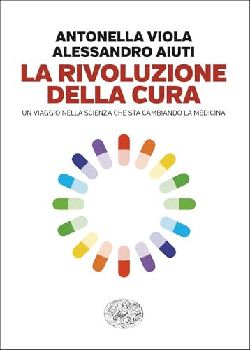 La rivoluzione della cura: Un viaggio nella scienza che sta cambiando la medicina