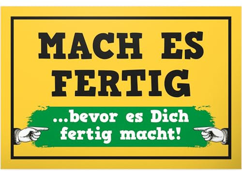 DankeDir! Mach es fertig - Schild Kunststoff 30 x 20 cm - Spruchschild Geburtstagsgeschenk Türschild lustiger Spruch - Geschenk Party Partydeko Deko Büro Geschenkidee Kollegen Freunde