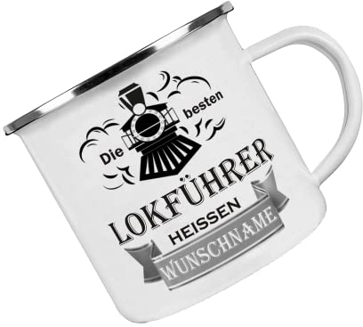 Crealuxe Emaille Tasse personalisiert 'Die besten Lokführer heißen', Becher mit Name und Spruch, Camping Tasse