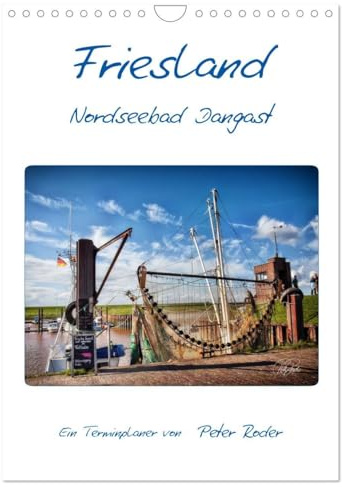 Friesland - Nordseebad Dangast (Wandkalender 2026 DIN A4 hoch), CALVENDO Monatskalender: Friesland an der Nordsee, Peter Roder präsentiert eine ... zum Weltnaturerbe Wattenmeer (CALVENDO Natur)