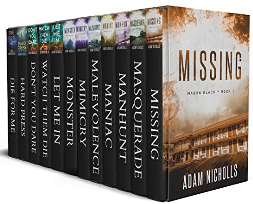 The Complete Thriller Collection: 12 Riveting Thrillers by Adam Nicholls, Including the Mason Black Series and Morgan Young Trilogy (Plus 4 Other Stories) (English Edition)