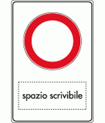 NEW CARTELLO SEGNALETICO - divieto di transito con spazio neutro scrivibile - Adesivo Extra Resistente, Pannello in Forex, Pannello In Alluminio (Pannello in Alluminio 20x31 cm)