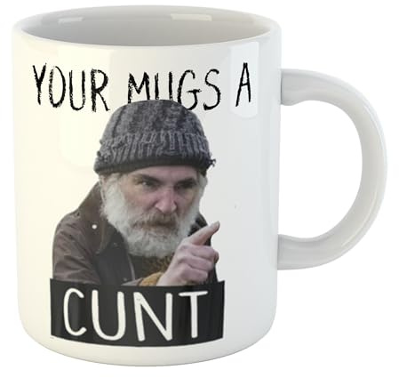 Your Mugs A C*nt | Novelty Brassic Fan Art | Cup Tea Coffee | 11oz White Mug