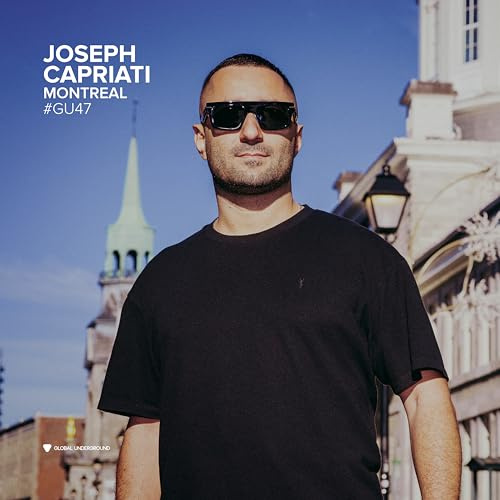Global Underground #47: Joseph Capriati - Montreal Edition)