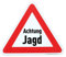 Achtung Jagd ohne Datumsangabe - Warnschild auf Hohlkammerstegplatte 3mm (8)