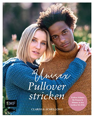 Unisex-Pullover stricken: 18 Strickprojekte im Boyfriend-Look mit zeitlosen Schnitten in den Größen XS–XXL für Frauen und Männer