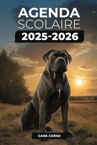 Agenda Scolaire 2025/2026 - Cane Corso: Septembre 2025 - Juillet 2026 | Format A5 | 2 Jours par Page | Parfait pour Organiser Votre Année Scolaire