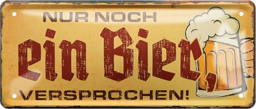 schilderkreis24 - Blechschilder Lustige Bier Trink Spruch Nur noch ein Bier versprochen Deko Schild Bar Theke Pub Geschenkidee 28x12 cm