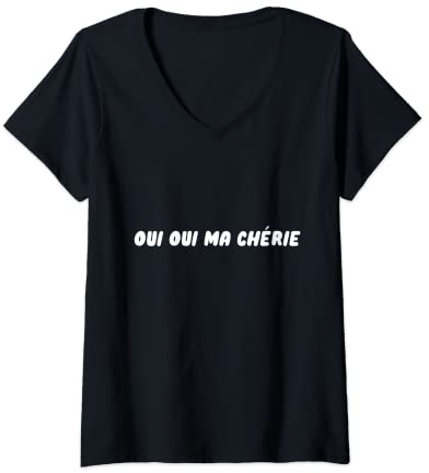 Damen Oui oui ma chérie lustiges französisches Wortspiel Spruch T-Shirt mit V-Ausschnitt