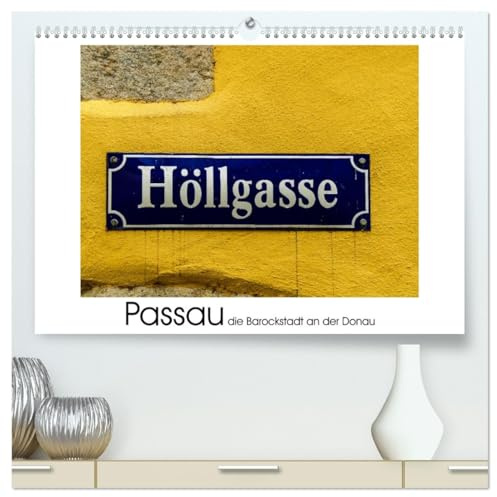 Passau die Barockstadt an der Donau (hochwertiger Premium Wandkalender 2026 DIN A2 quer), Kunstdruck in Hochglanz: Auf Entdeckungstour in der Dreiflüssestadt Passau (CALVENDO Orte)