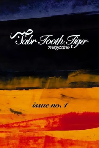 Sabr Tooth Tiger Magazine: Issue no. 1