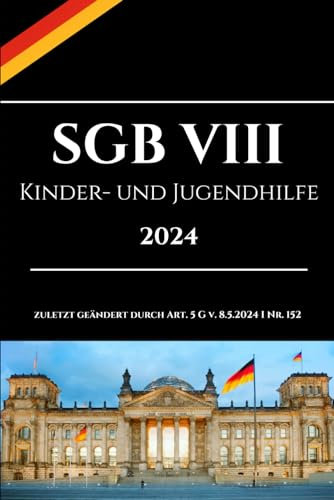 SGB VIII - Kinder- und Jugendhilfe: Ausgabe 2024