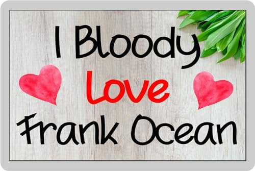 Frank Ocean Fridge Magnet Gift – I Bloody Love - Fun Cute Novelty Movie Fan Present