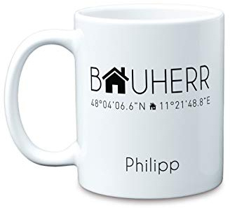 Bauherr Kaffee-Tasse mit Koordinaten mit Namen als Geschenk-Idee zum Einzug als Einweihungsgeschenk zum Richtfest Hausbau Umzug