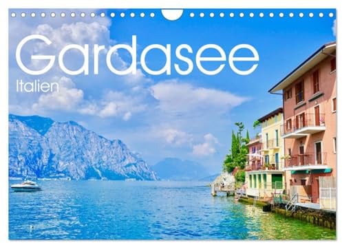 Gardasee, Italien (Wandkalender 2026 DIN A4 quer), CALVENDO Monatskalender: Sehnsuchtsziel Gardasee: Italiens größter See mit ganz besonderem Lebensgefühl (CALVENDO Orte)